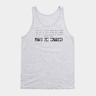 Let’s go outside Tank Top